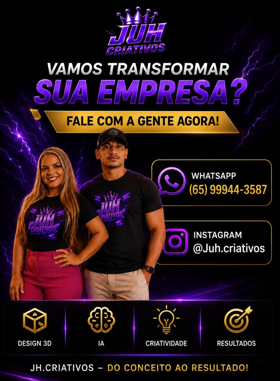 Vamos transformar sua empresa? Fale com a JUH.CRIATIVOS pelo WhatsApp (65) 99944-3587